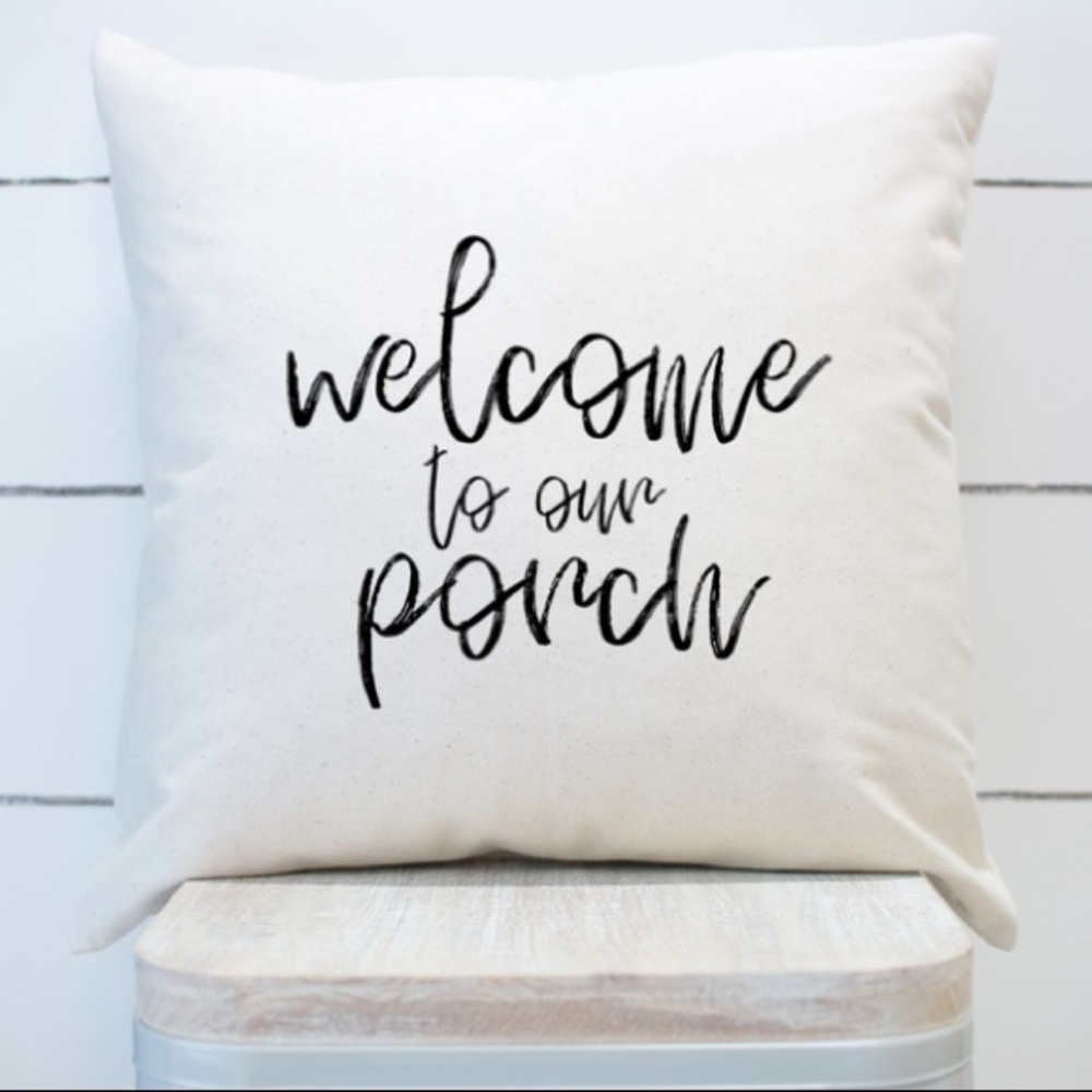 Welcome To Our Porch Farmhouse Throw Pillow